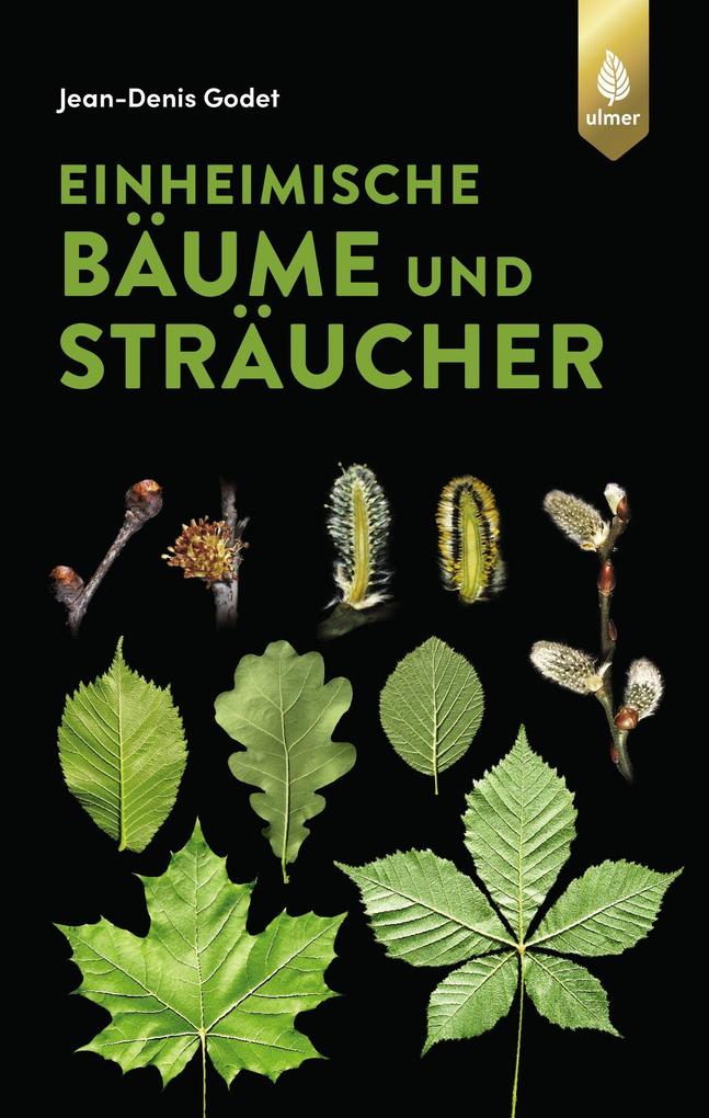 Eugen Ulmer Einheimische Bäume Und Sträucher, Ratgeber Von Jean-Denis Godet - Bild 4