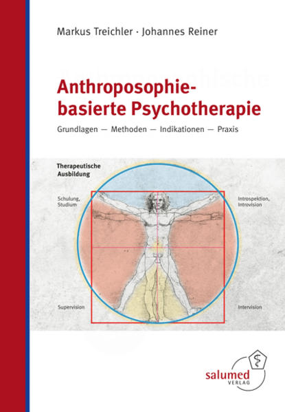 Anthroposophie-basierte Psychotherapie - Markus Treichler/ Johannes Reiner