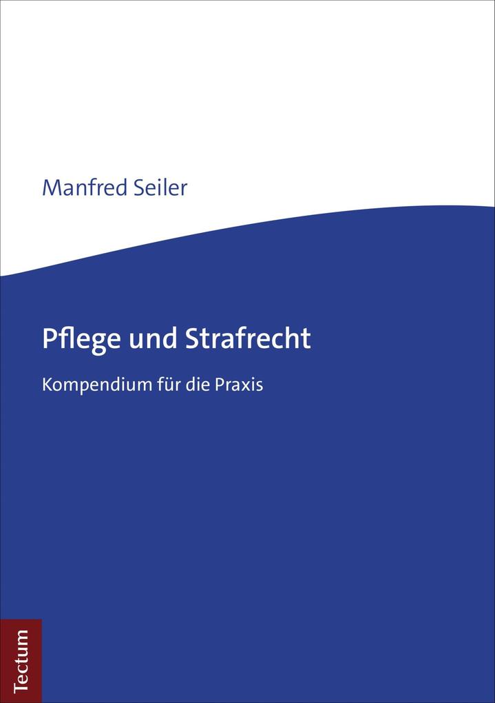 Pflege und Strafrecht