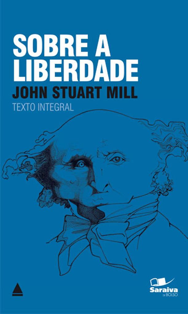 Sobre A Liberdade - John Mill Stuart