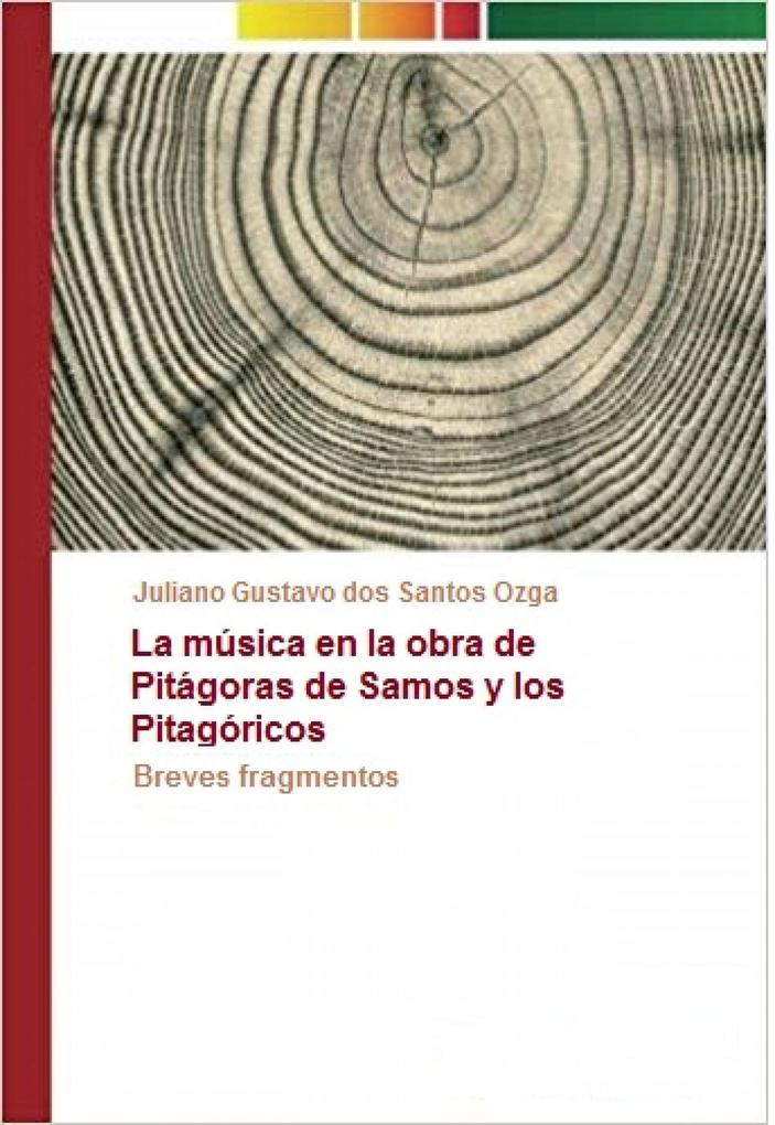 La música en la obra de Pitágoras de Samos y los Pitagóricos - Juliano Gustavo dos Santos Ozga