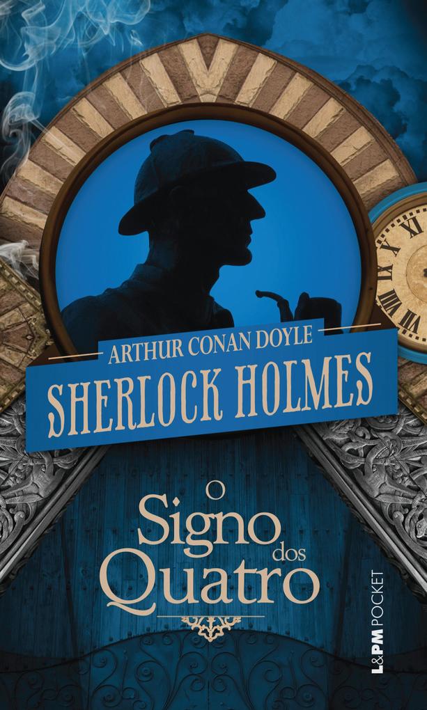 O Signo dos Quatro - Arthur Conan Doyle