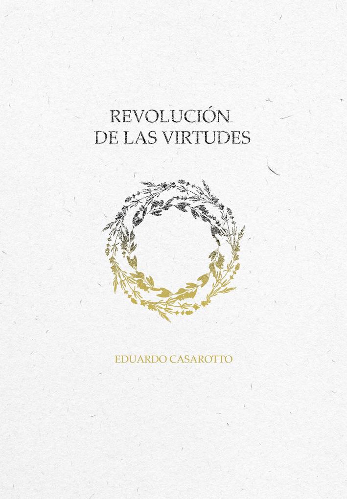 Revolución de Las Virtudes - Edu Casão