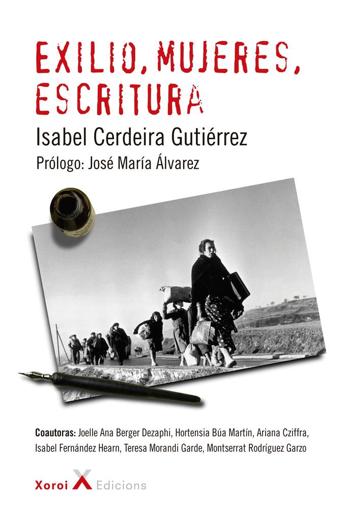 Exilio mujeres escritura - Isabel Cerdeira Gutiérrez/ Teresa Morandi Garde/ Joelle Ana Bergere Dezaphi/ Montserrat Rodríguez Garzo/ Isabel Fernández Hearn