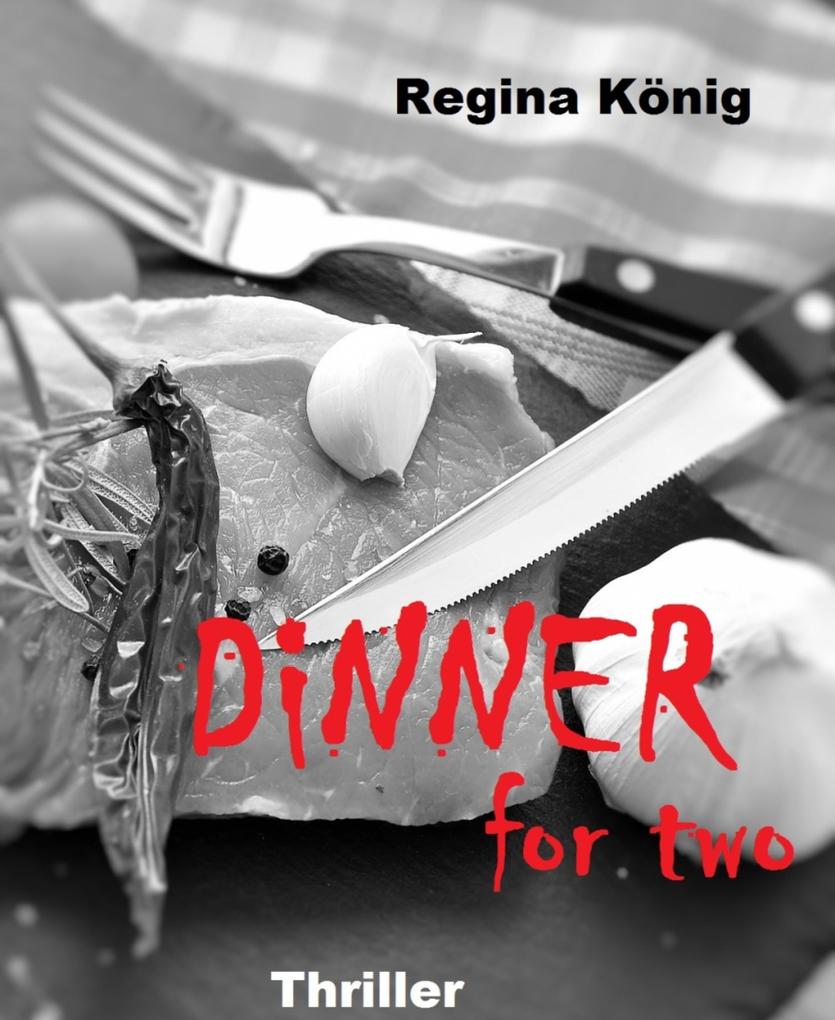 Dinner for two - Regina König