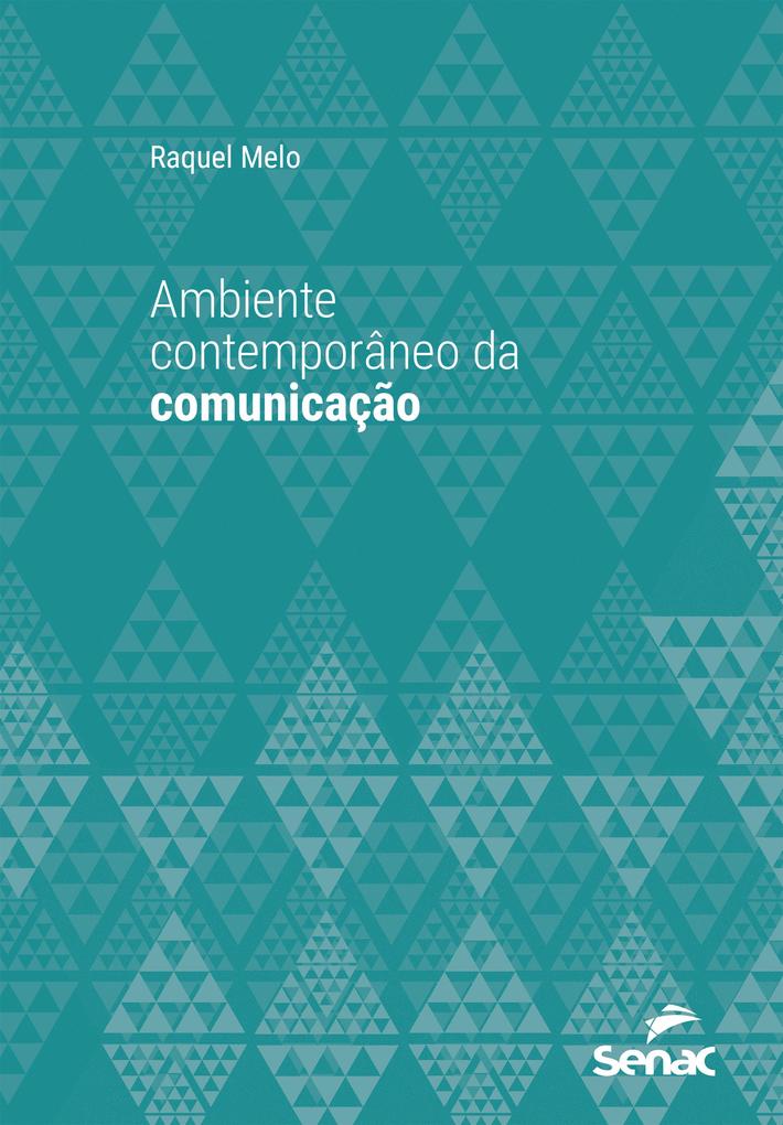 Ambiente contemporâneo da comunicação