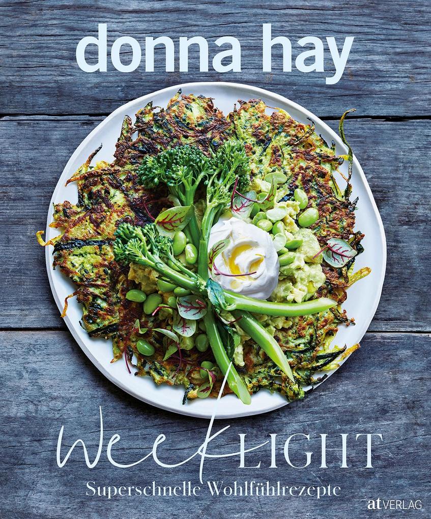 Week Light: Superschnelle Wohlfühlrezepte – Abwechslungsreiche, vollwertige und schnelle Gemüsegerichte für die Alltagsküche. Leichte, moderne Gerichte, die allen schmecken - Bild 3