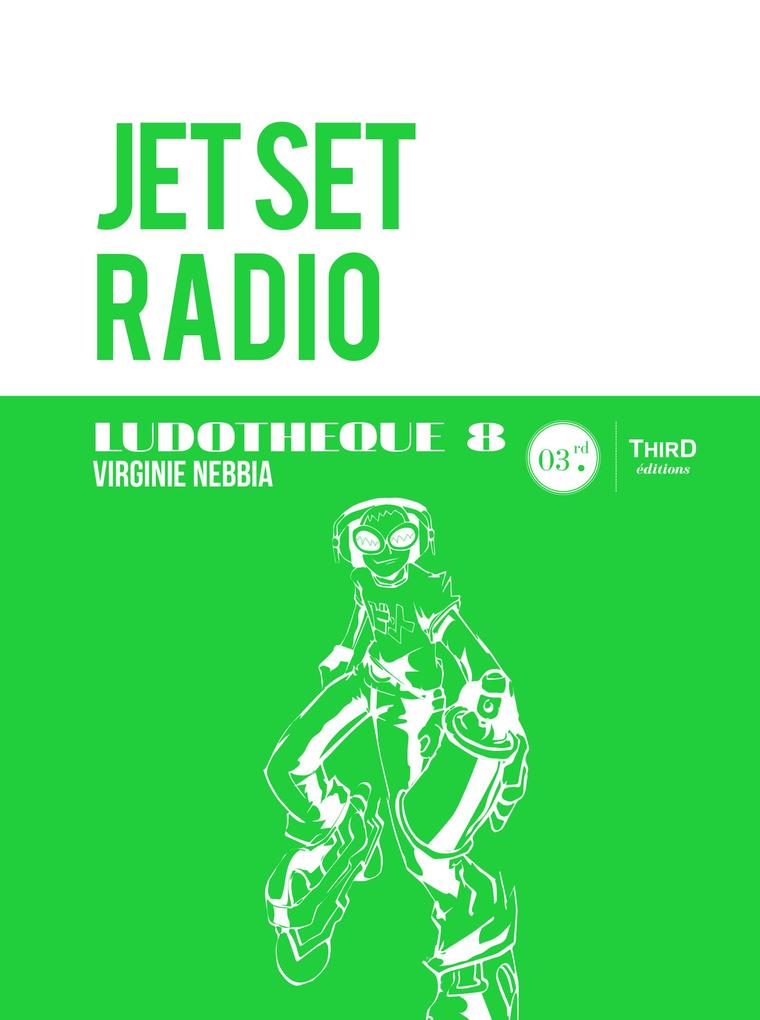 Ludothèque 8: Jet Set Radio