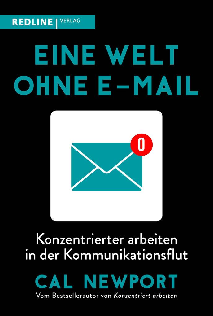 Redline Eine Welt Ohne E-Mail, Ratgeber Von Cal Newport - Bild 5