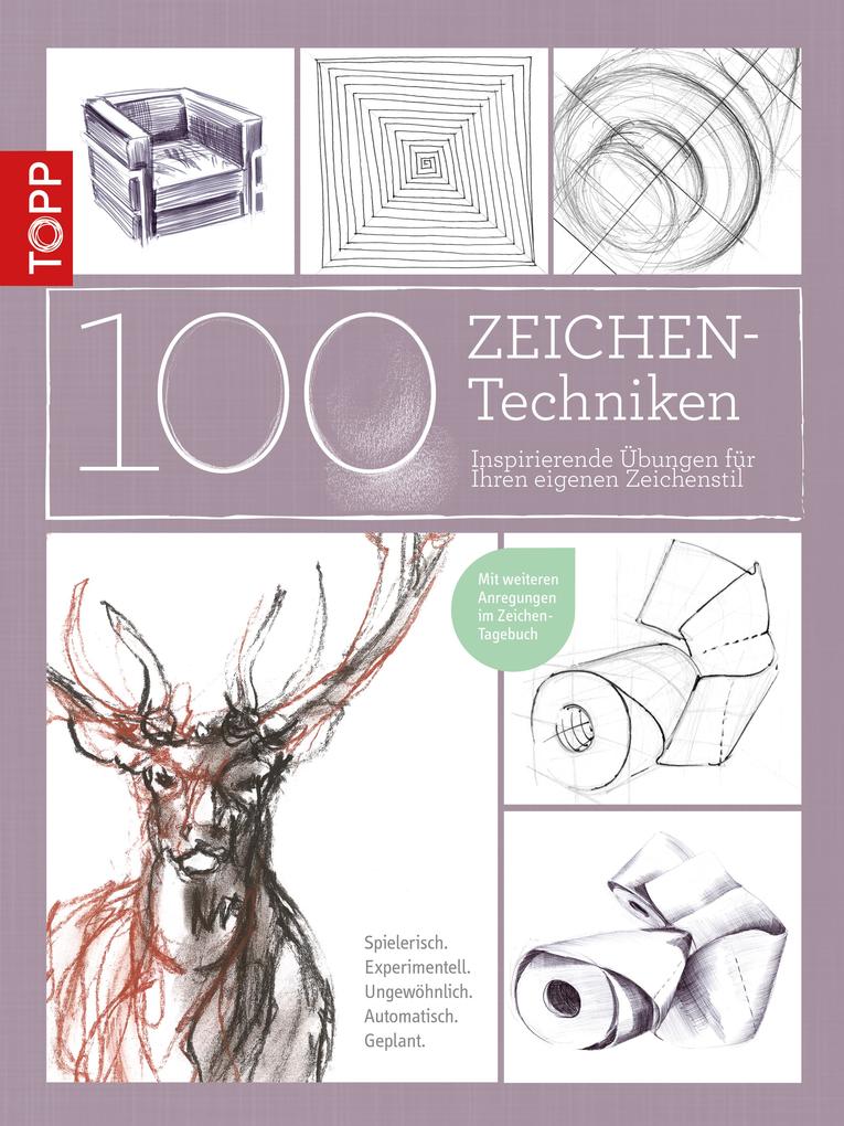 100 Zeichentechniken - Monika Reiter/ Dieter Schlautmann