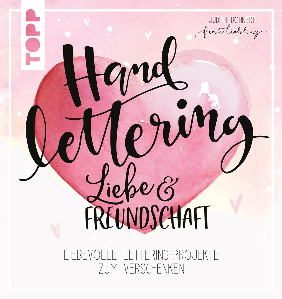 Handlettering Liebe & Freundschaft - Frau Liebling