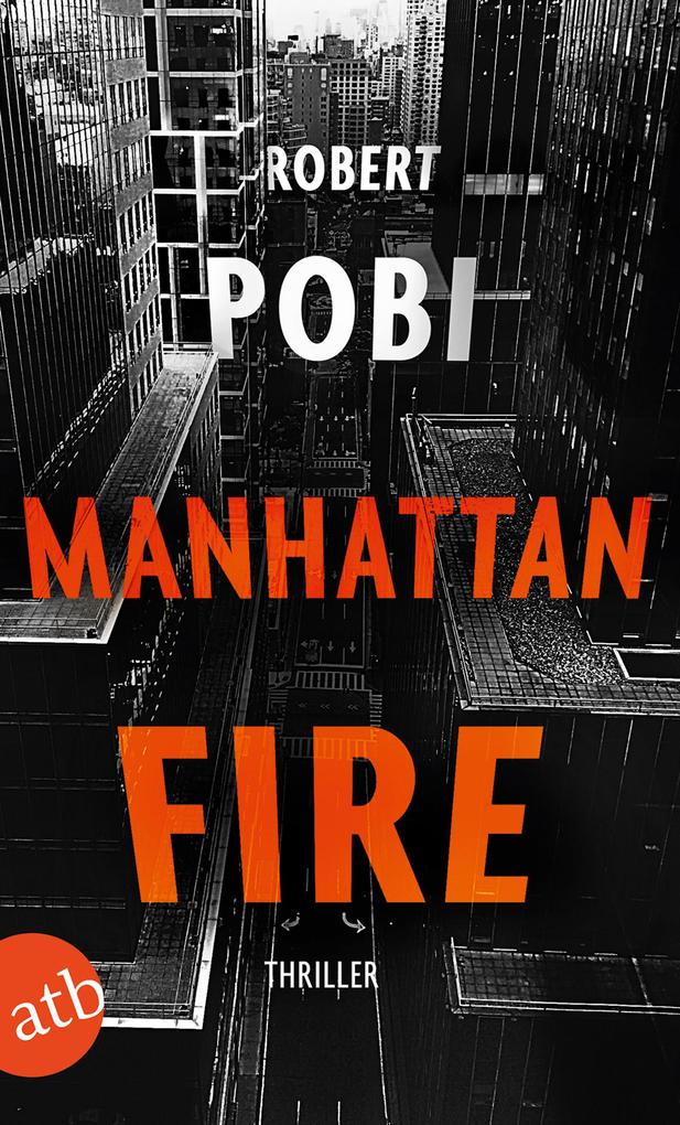 Manhattan Fire - Robert Pobi