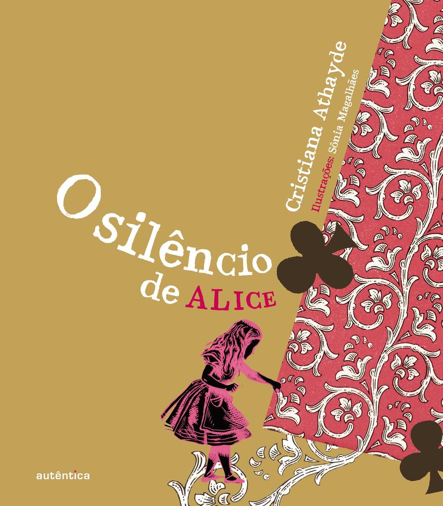 O silêncio de Alice - Cristiana Athayde