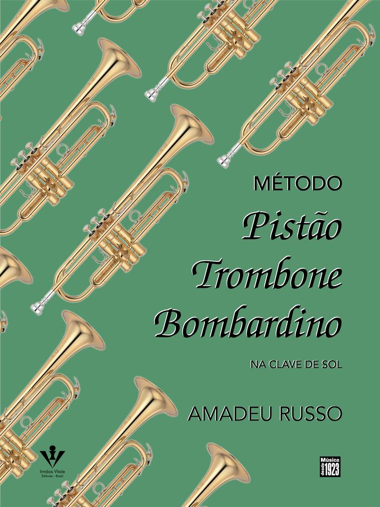 Método para pistão trombone e bombardino - Amadeu Russo