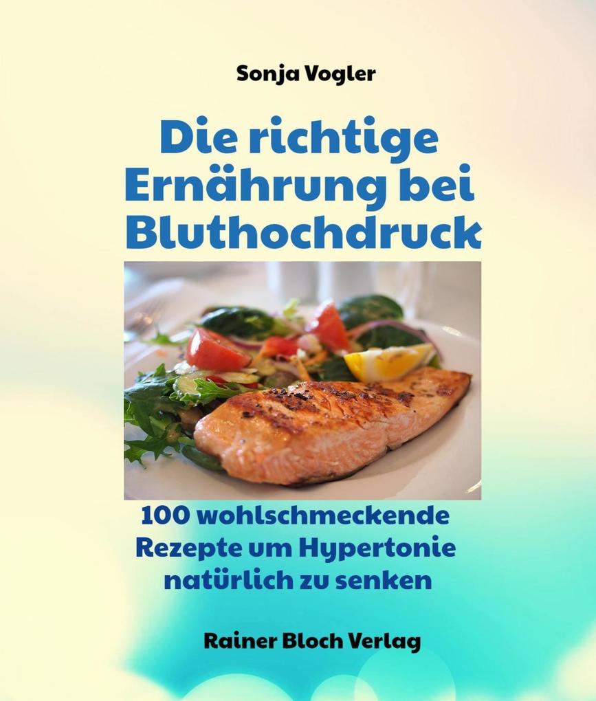 Die richtige Ernährung bei Bluthochdruck Sonja Vogler - Bild 6
