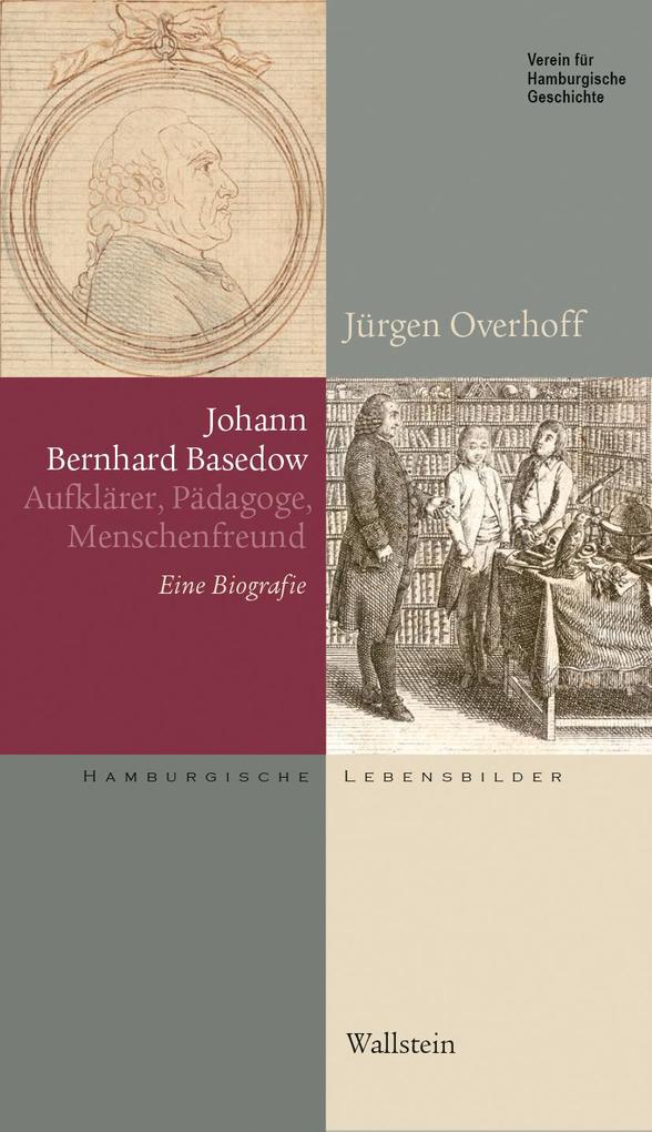 Wallstein Johann Bernhard Basedow (1724-1790), Biografien Von Jürgen Overhoff - Bild 4