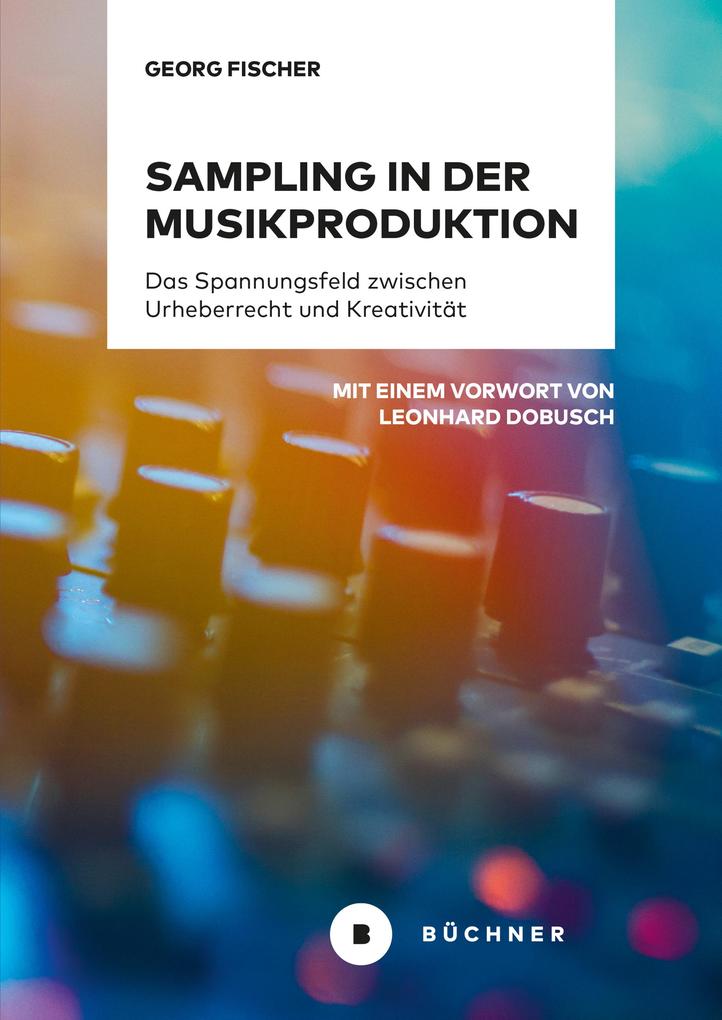 Sampling in der Musikproduktion - Georg Fischer