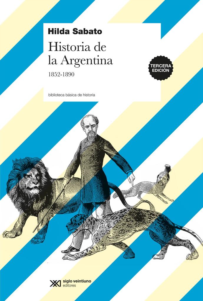Historia de la Argentina 1852-1890 - Hilda Sabato