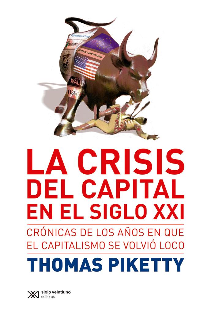 La crisis del capital en el siglo XXI - Thomas Piketty