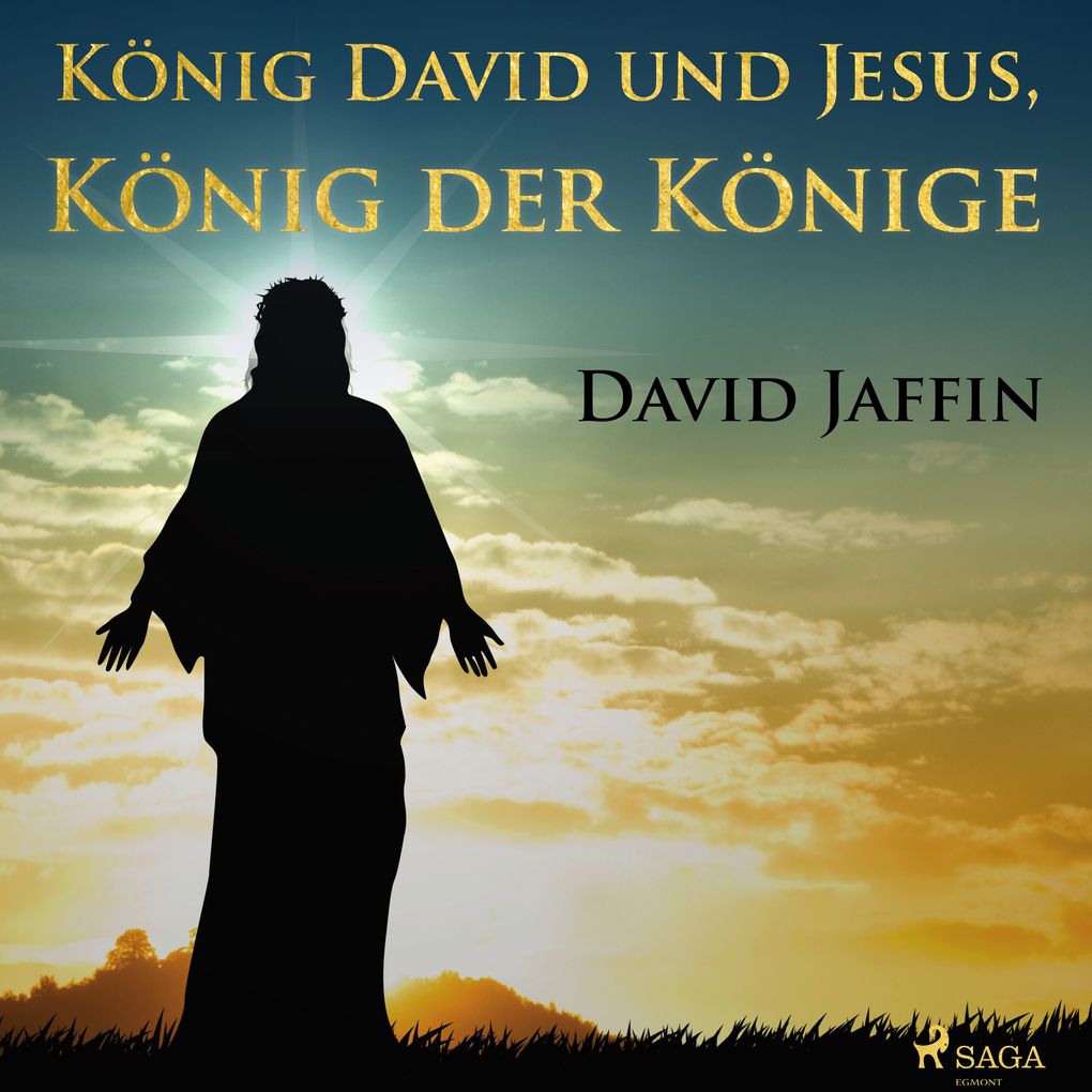 König David und Jesus König der Könige - David Jaffin
