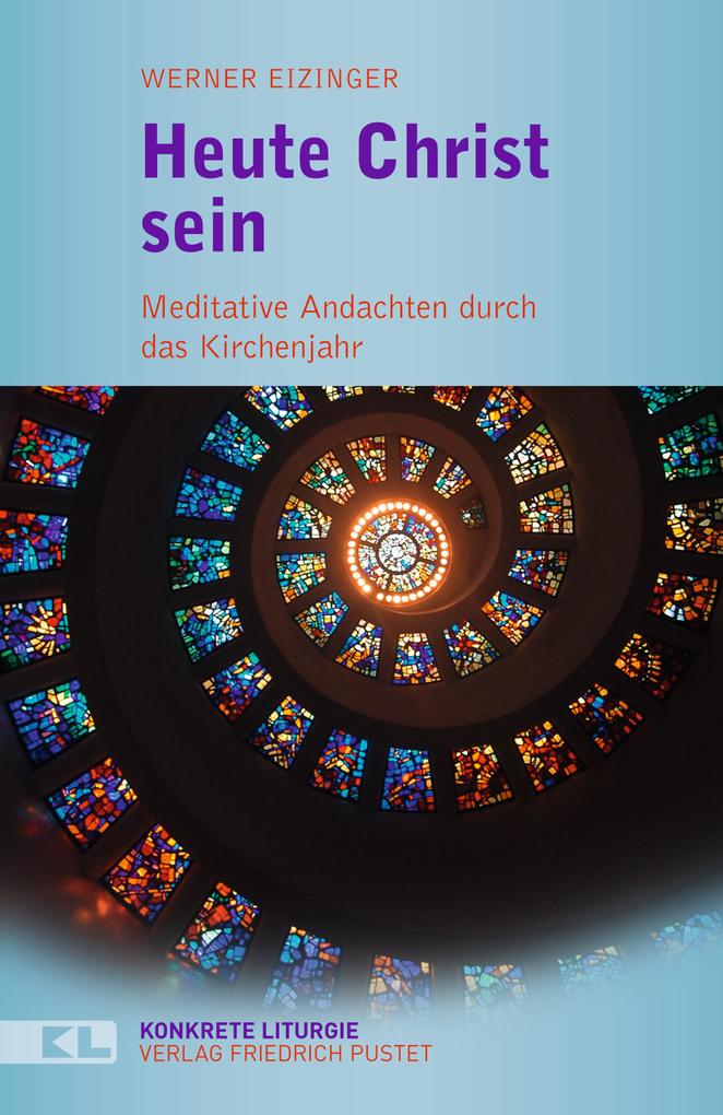 Pustet F Heute Christ Sein, Fachbücher Von Werner Eizinger - Bild 5
