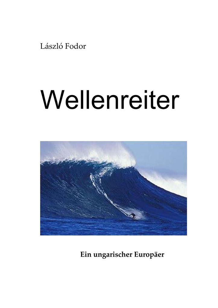 Wellenreiter - László Fodor
