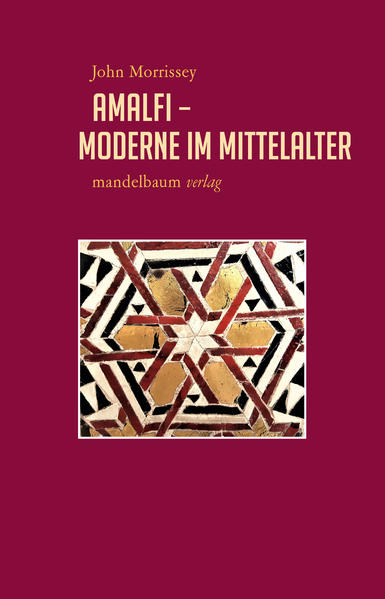 Amalfi - Moderne im Mittelalter - John Morrissey