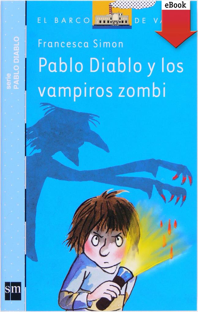 Pablo Diablo y los vampiros zombis - Francesca Simon