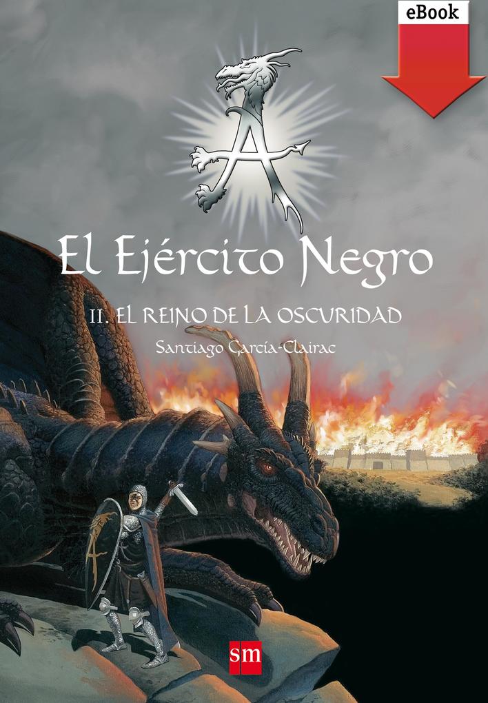 El Ejército Negro II. El Reino de la Oscuridad - Santiago García-Clairac