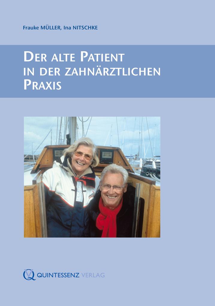 Quintessenz Verlag Der Alte Patient In Der Zahnärztlichen Praxis