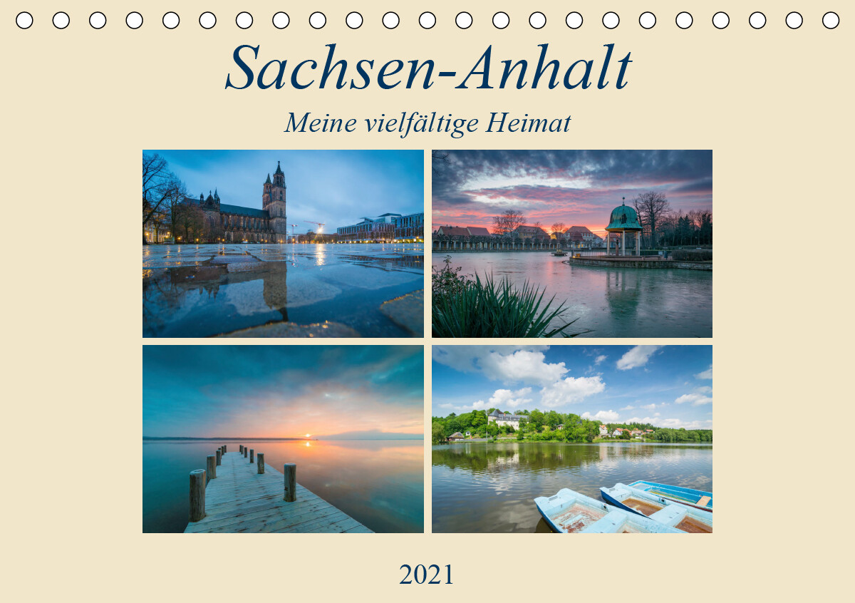 Sachsen-Anhalt - Meine vielfältige Heimat (Tischkalender 2021 DIN A5 quer)