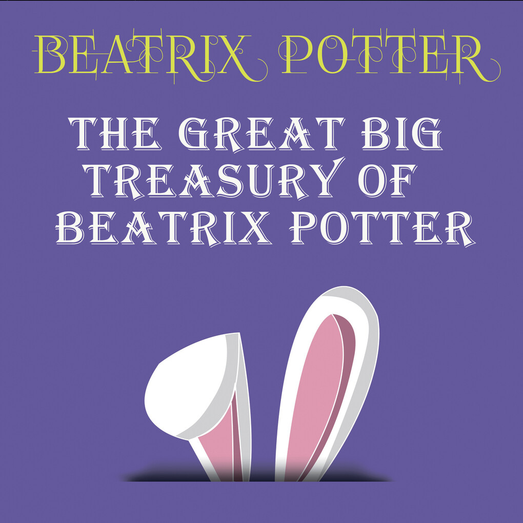 The Great Big Treasury of Beatrix Potter (Beatrix Potter) - Beatrix Potter