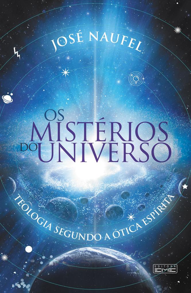 Os mistérios do universo - José Naufel