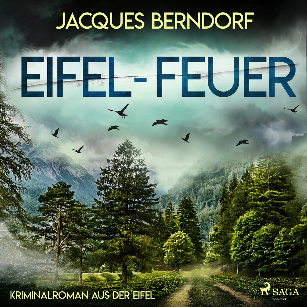Eifel-Feuer - Kriminalroman aus der Eifel - Jacques Berndorf