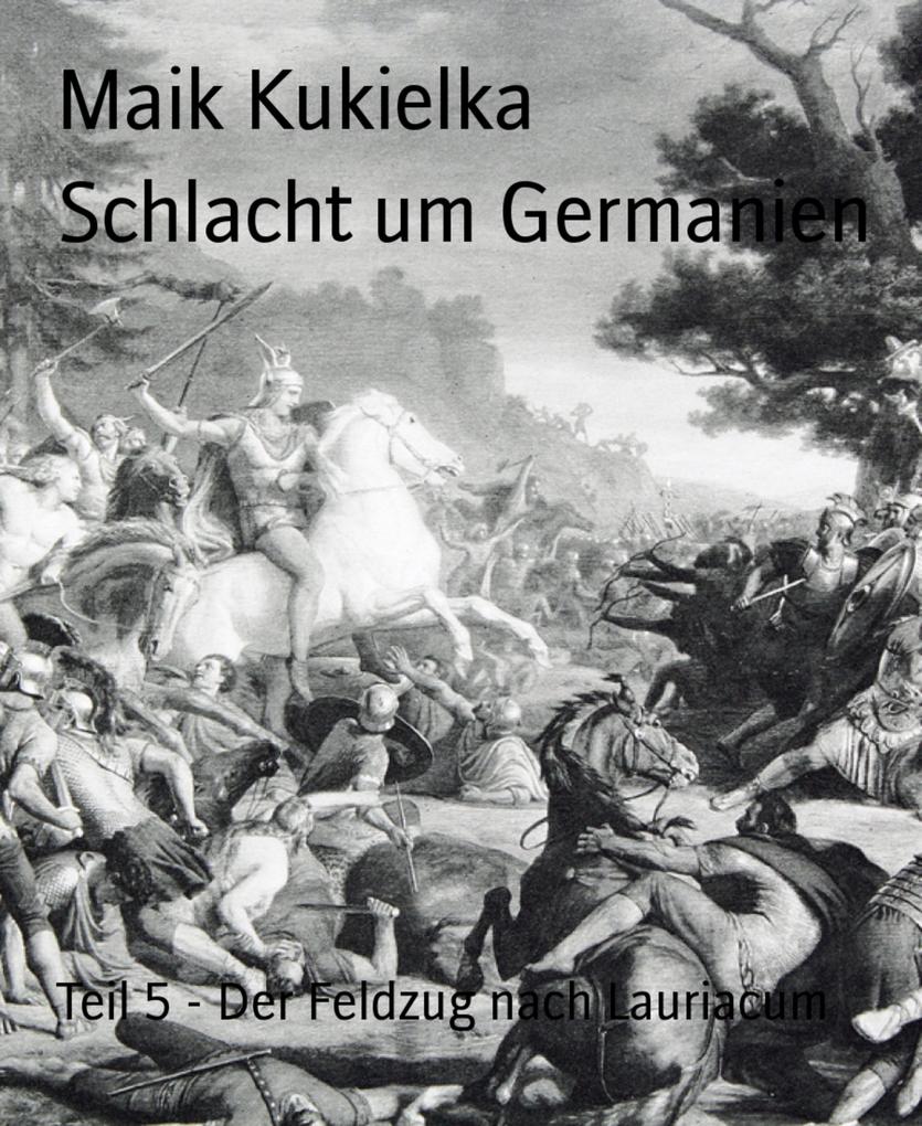 Schlacht um Germanien - Maik Kukielka