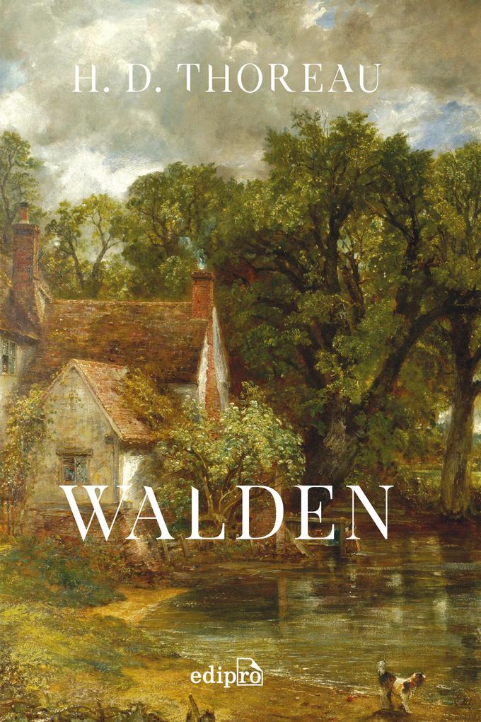 Walden ou A vida nos bosques - H. D. Thoreau