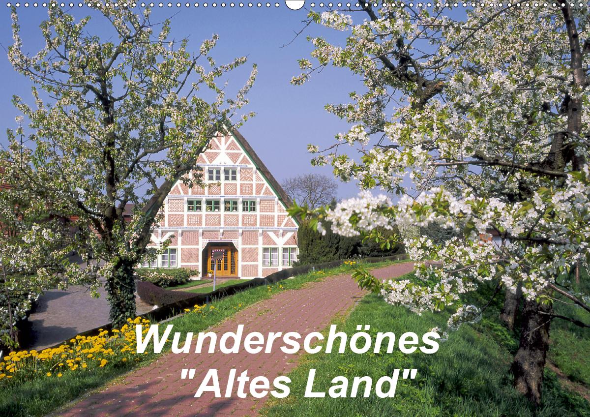 Wunderschönes Altes Land (Wandkalender 2021 DIN A2 quer)