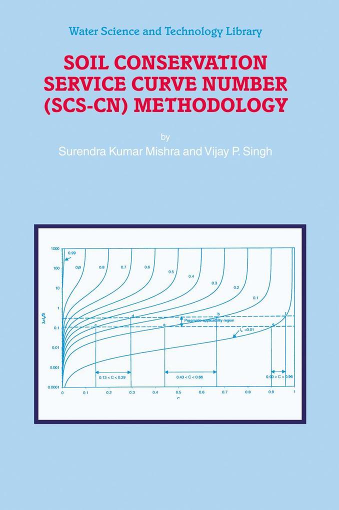 Soil Conservation Service Curve Number (Scs-Cn) Methodology - S. K. Mishra/ V. P. Singh/ Vijay P. Singh