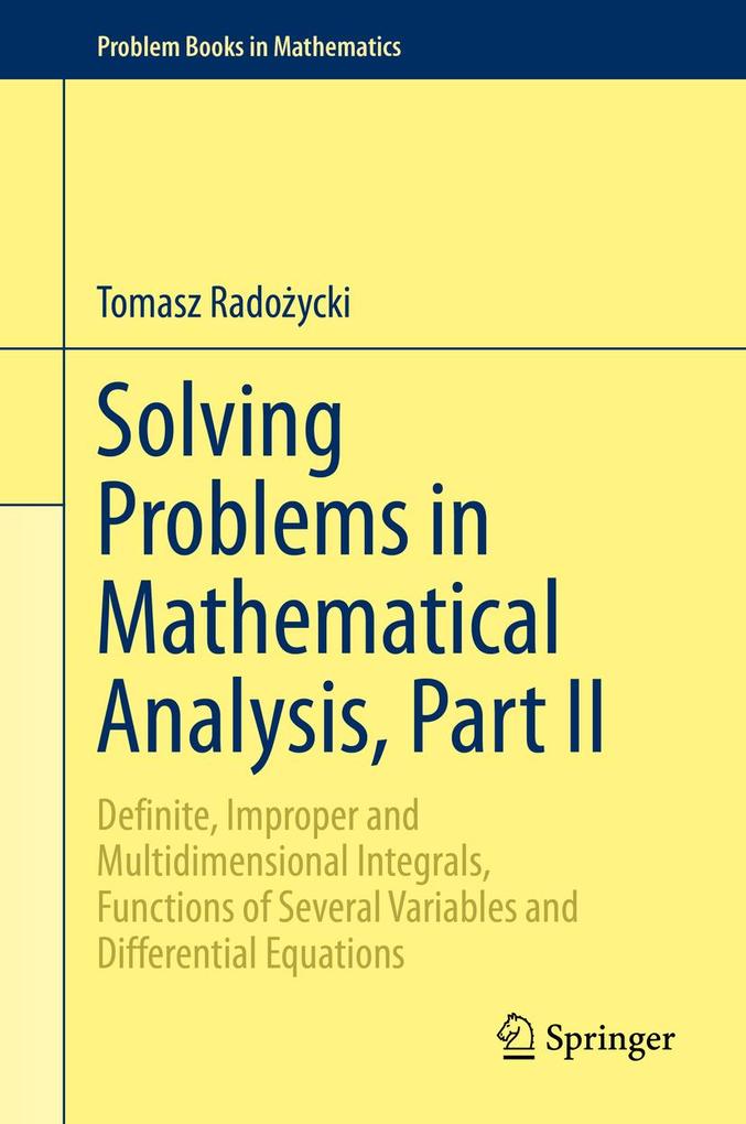 Solving Problems in Mathematical Analysis Part II