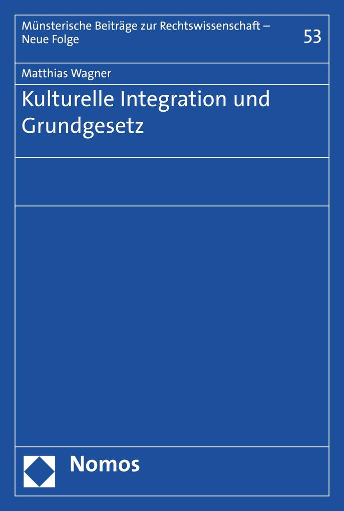 Kulturelle Integration und Grundgesetz - Matthias Wagner