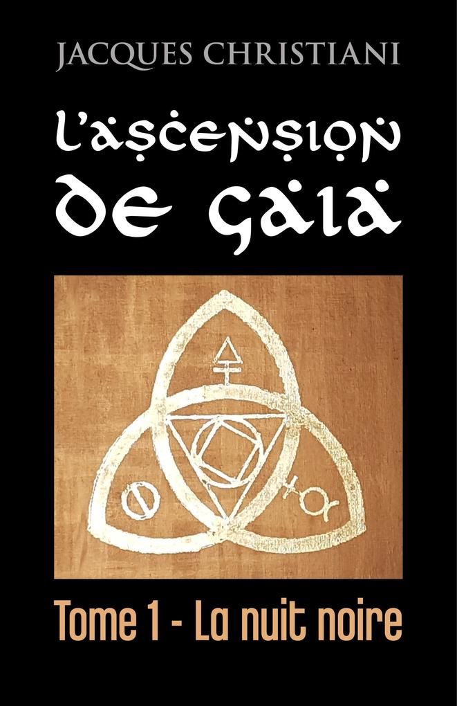 L'Ascension de Gaia - Christiani Jacques Christiani