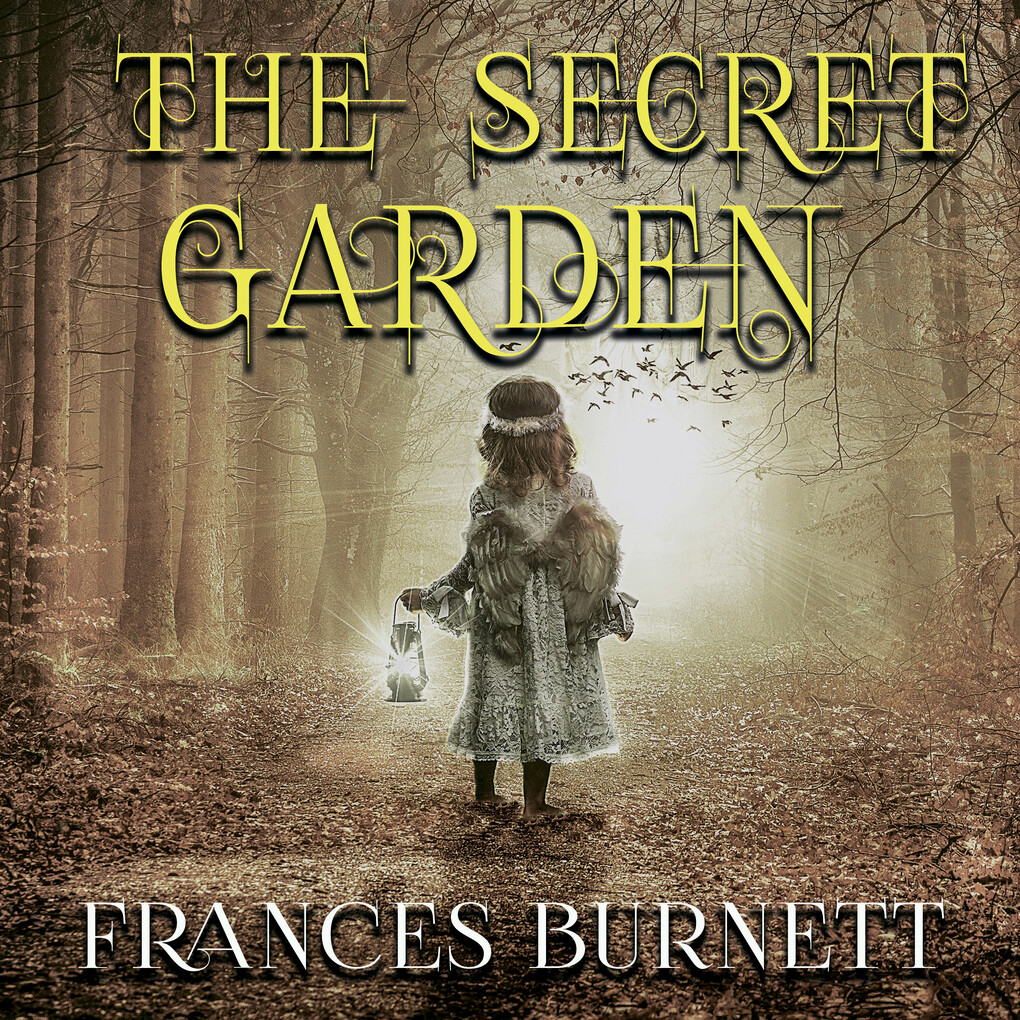 Frances Burnett - The Secret Garden - Frances Burnett