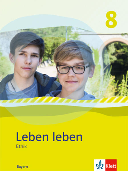 Leben leben 8. Ausgabe Bayern. Schülerband Klasse 8