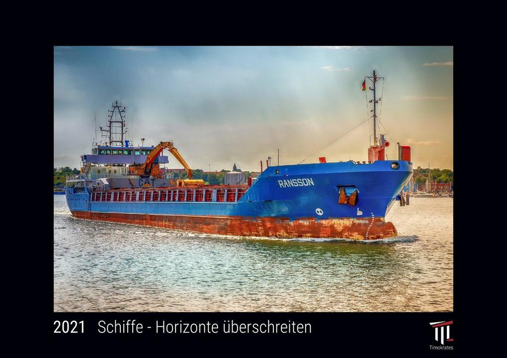 Schiffe - Horizonte überschreiten 2021 - Black Edition - Timokrates Kalender Wandkalender Bildkalender - DIN A4 (ca. 30 x 21 cm)
