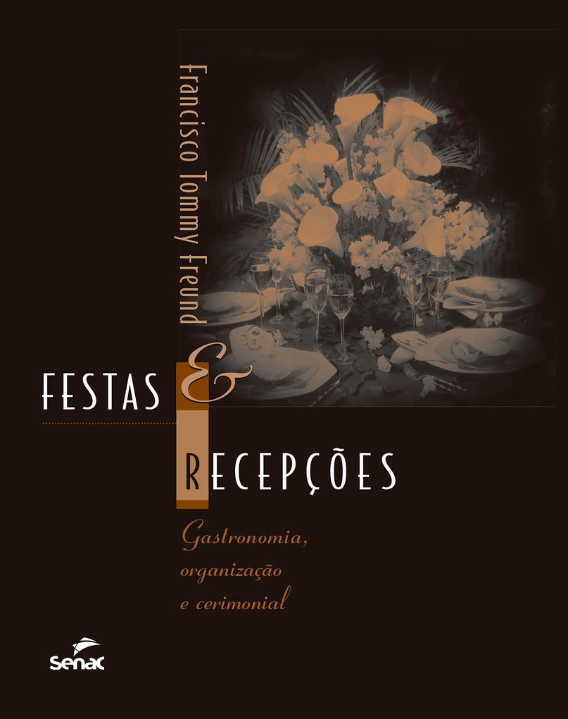 Festas e recepções - Francisco Tommy Freund