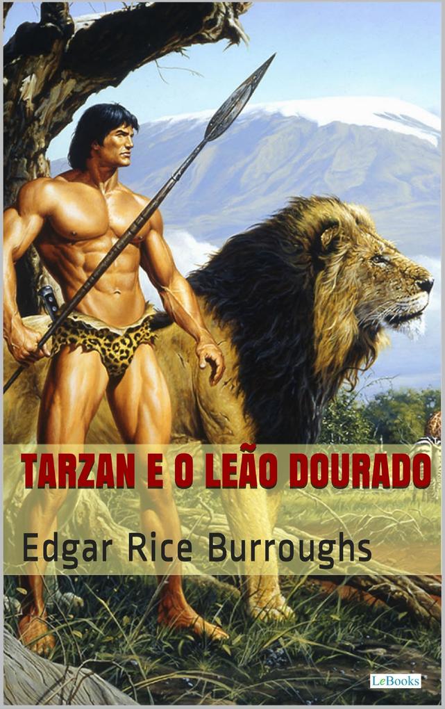 Tarzan e o Leão Dourado - Edgar Rice Burroughs