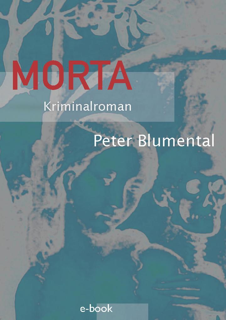 Morta - Peter Blumental