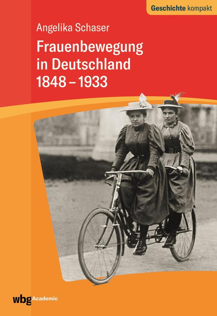 Frauenbewegung in Deutschland 1848-1933 - Angelika Schaser