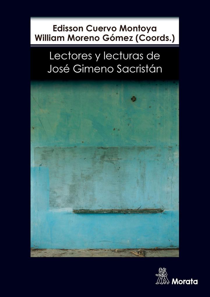 Lectores y lecturas de José Gimeno Sacristán - William Moreno Gómez/ Edisson Cuervo Montoya
