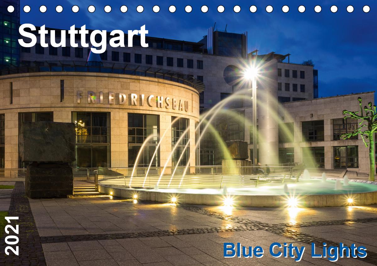Stuttgart - Blue City Lights (Tischkalender 2021 DIN A5 quer)